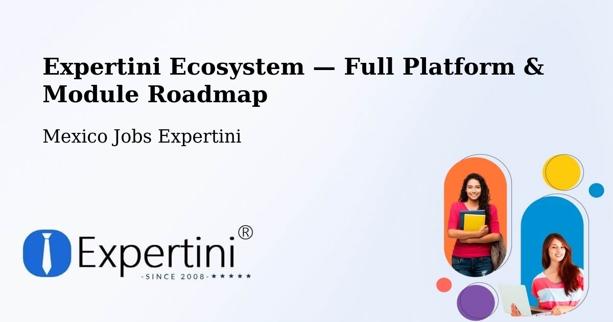 Expertini Ecosystem — Full Platform & Module Roadmap – El Control