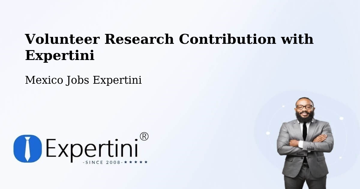 Volunteer Research Contribution Program – El Control - Mexico Jobs Expertini